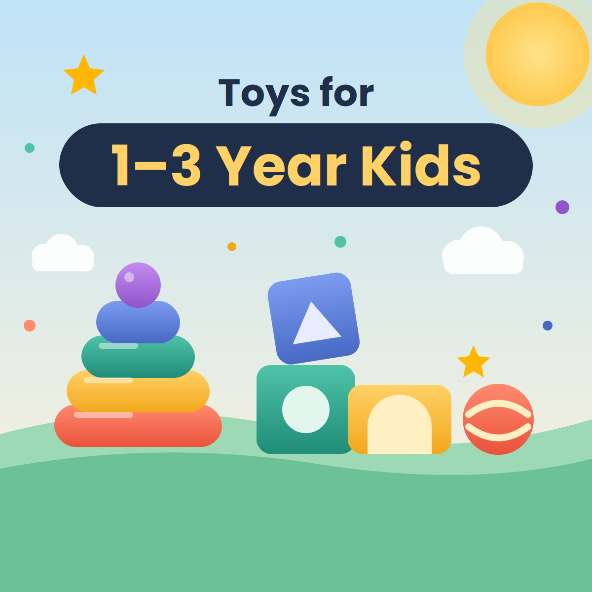 1–3 years: Tiny Hands, Big Play